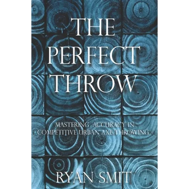 The Perfect Throw: Mastering Accuracy in Competitive Urban Axe Throwing