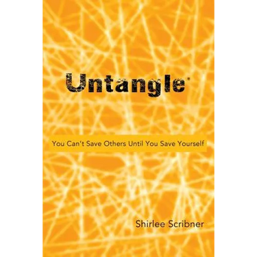 Untangle: You Can't Save Others Until You Save Yourself