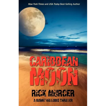 Caribbean Moon: A Manny Williams Thriller