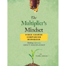 The Multiplier's Mindset Video Course Companion Workbook