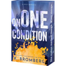 On One Condition