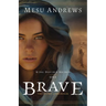 Brave: The Story of Ahinoam