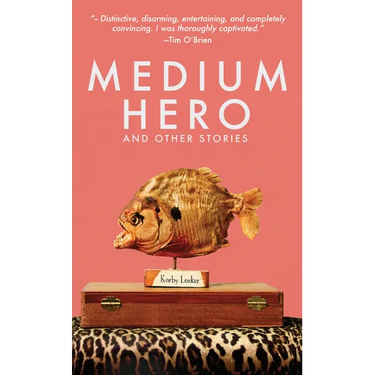 Medium Hero: And Other Stories