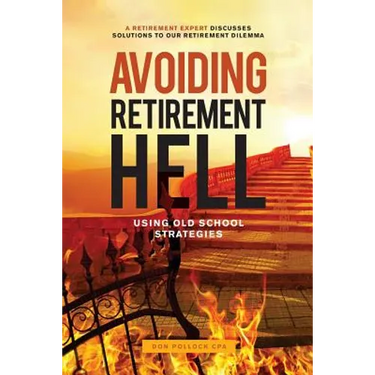 Avoiding Retirement Hell: Using Old School Strategies