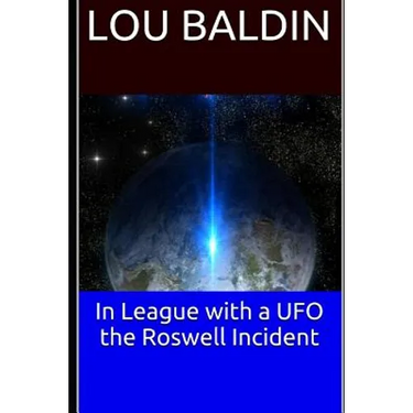 In League with a UFO the Roswell Incident