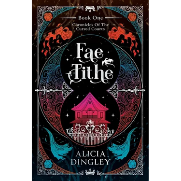 Fae Tithe: Book 1 of Chronicles of the Cursed Courts