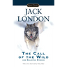 The Call of the Wild and Selected Stories