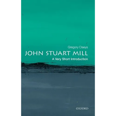 John Stuart Mill: A Very Short Introduction