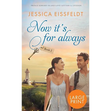 Now It's For Always: large print edition