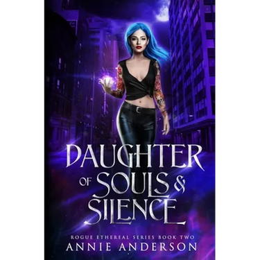 Daughter of Souls & Silence