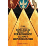 Cyril of Alexandria's Ontological Priority of Personhood Against Monarchianism
