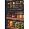 Canning and How to Use Canned Foods