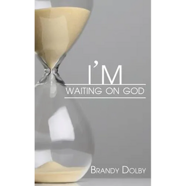 I'm Waiting on God
