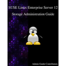 SUSE Linux Enterprise Server 12 - Storage Administration Guide