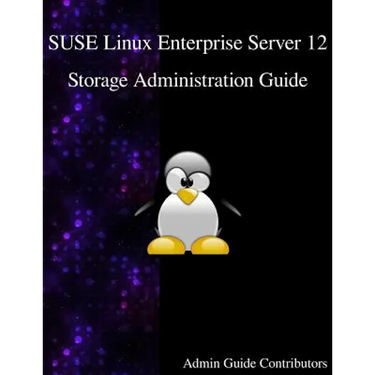 SUSE Linux Enterprise Server 12 - Storage Administration Guide