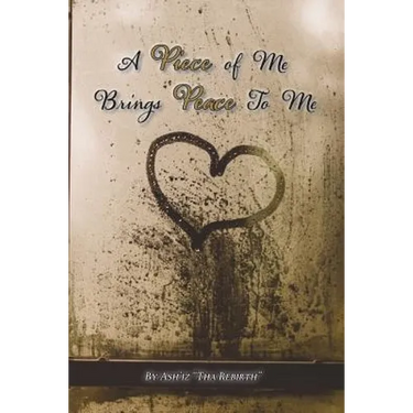A Piece of Me Brings Peace to Me