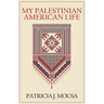 My Palestinian American Life