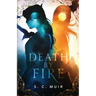 Death by Fire