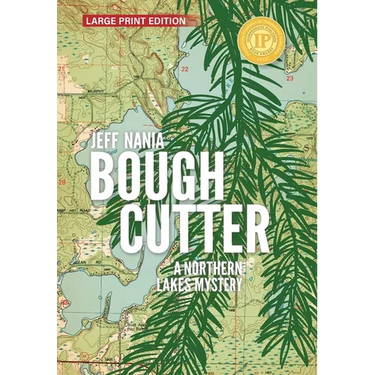 Bough Cutter: A Northern Lakes Mystery
