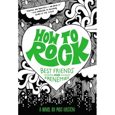 How to Rock Best Friends and Frenemies: Best Friends and Frenemies