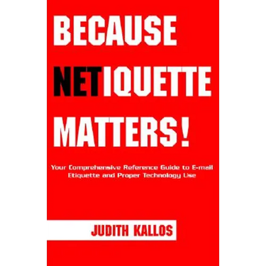 Because Netiquette Matters!