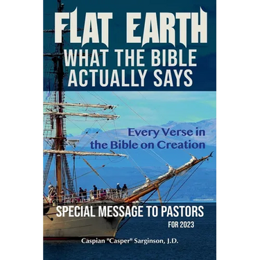 Flat Earth: What The Bible Actually Says