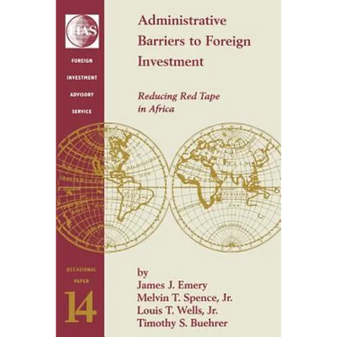 Administrative Barriers to Foreign Investment: Reducing Red Tape in Africa