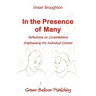 In the Presence of Many