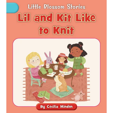 Lil and Kit Like to Knit