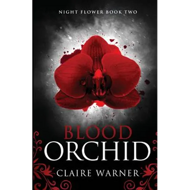Blood Orchid: Night Flower Book 2