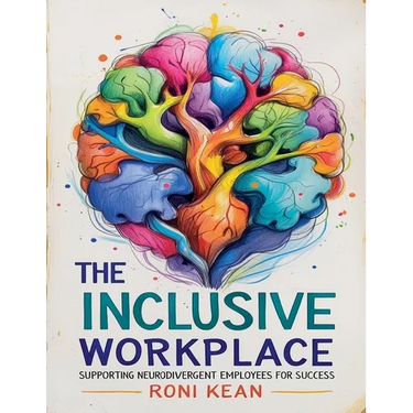 The Inclusive Workplace Supporting Neurodivergent Employees for Success