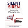 Silent Siren: Memoirs of a LifeSaving Mortician