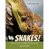 Snakes! And Their Secrets: A Book for Curious Kids