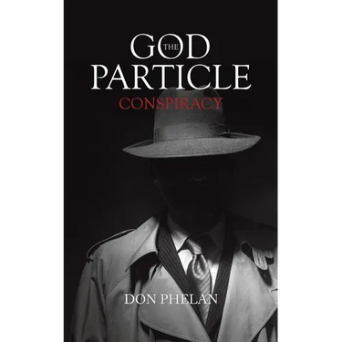 The God Particle Conspiracy