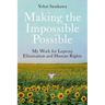 Making the Impossible Possible: My Work for Leprosy Elimination and Human Rights