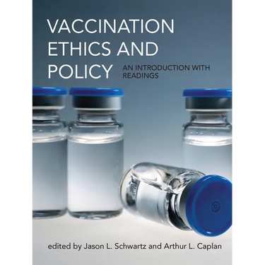 Vaccination Ethics and Policy: An Introduction with Readings