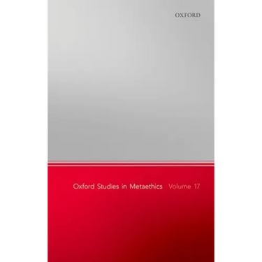 Oxford Studies in Metaethics, Volume 17