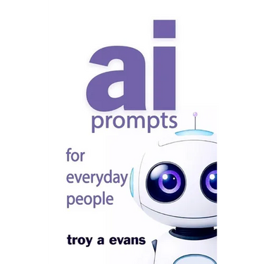 AI Prompts For Everyday People