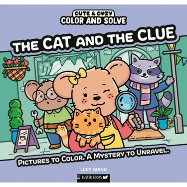 Color and Solve: The Cat and the Clue: Pictures to Color. a Mystery to Unravel.