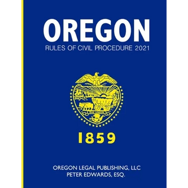 Oregon Rules of Civil Procedure 2021