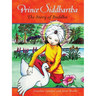 Prince Siddhartha: The Story of Buddha