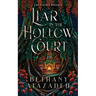 Liar in the Hollow Court