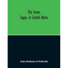 The Seven Sages, In Scotish Metre