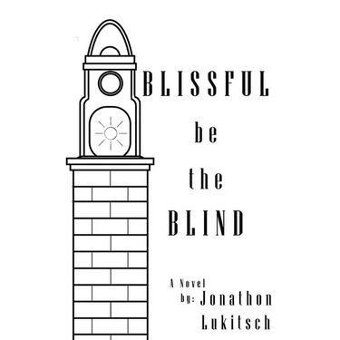 Blissful be the Blind: A Mystery Novel