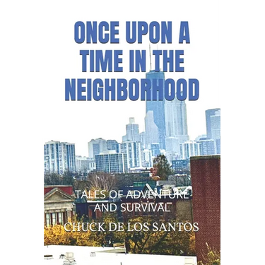 Once Upon a Time in the Neighborhood: Tales of Adventure and Survival
