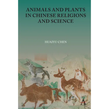 Animals and Plants in Chinese Religions and Science