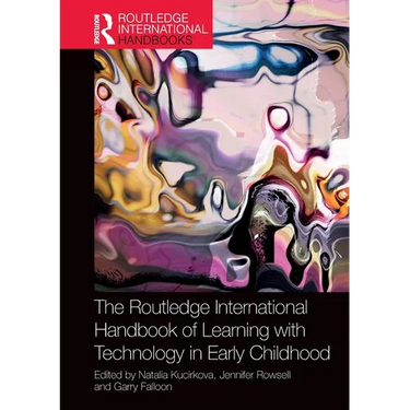 The Routledge International Handbook of Learning with Technology in Early Childhood