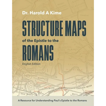 Structure Maps of the Epistle to the Romans: English Edition