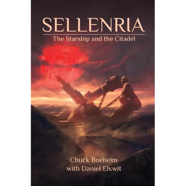 Sellenria: The Starship and The Citadel