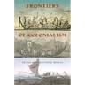 Frontiers of Colonialism